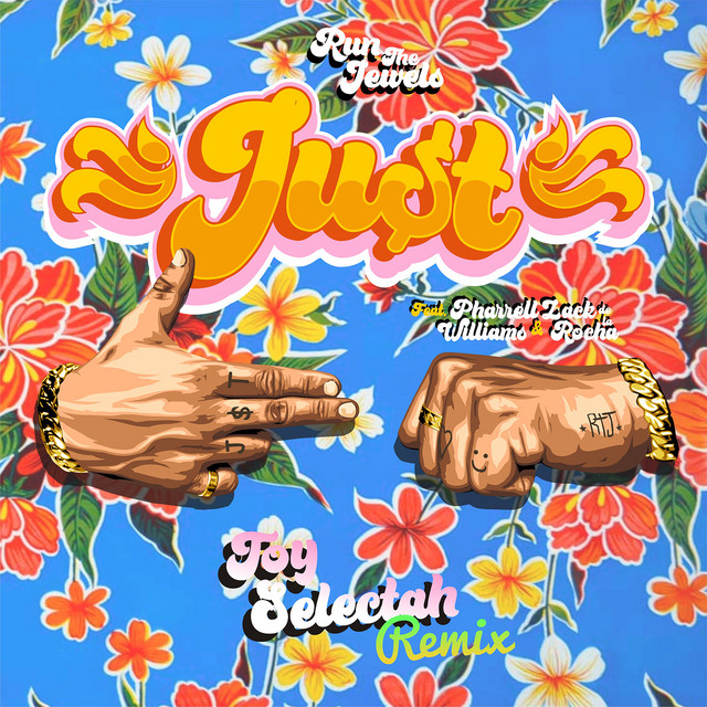 JU$T (feat. Pharrell Williams & Zack de la Rocha) - Toy Selectah Versión