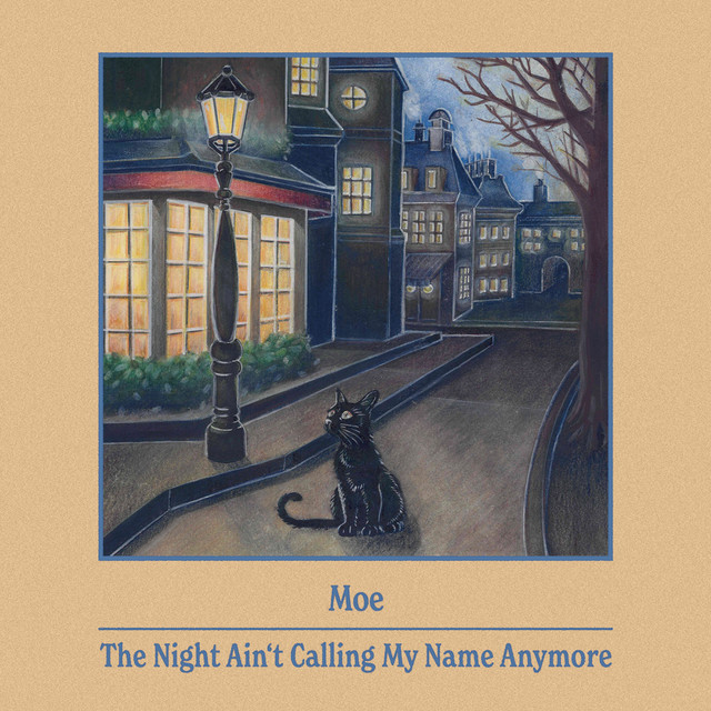 The Night Ain't Calling My Name Anymore