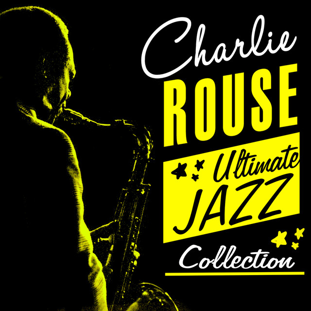 Ultimate Jazz Collection - Album by Charlie Rouse | Spotify