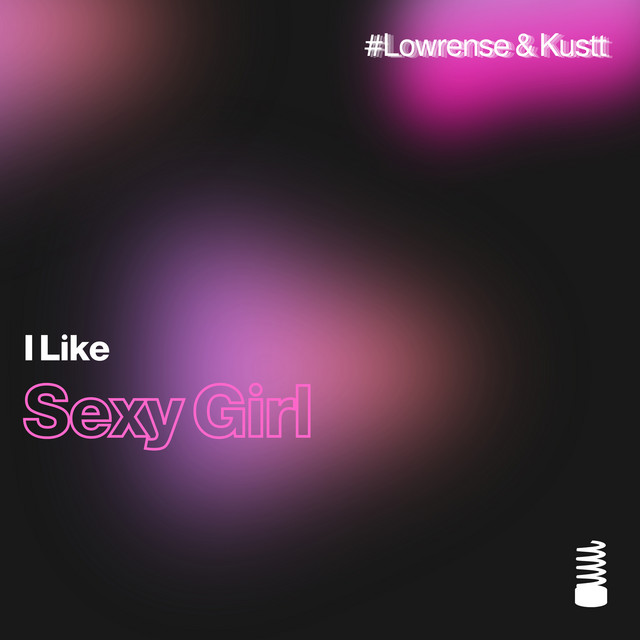 I Like Sexy Girl