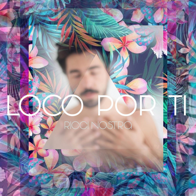 Loco por Ti