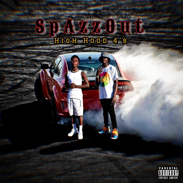 Spazzout - Single by High Hood 4's | Spotify