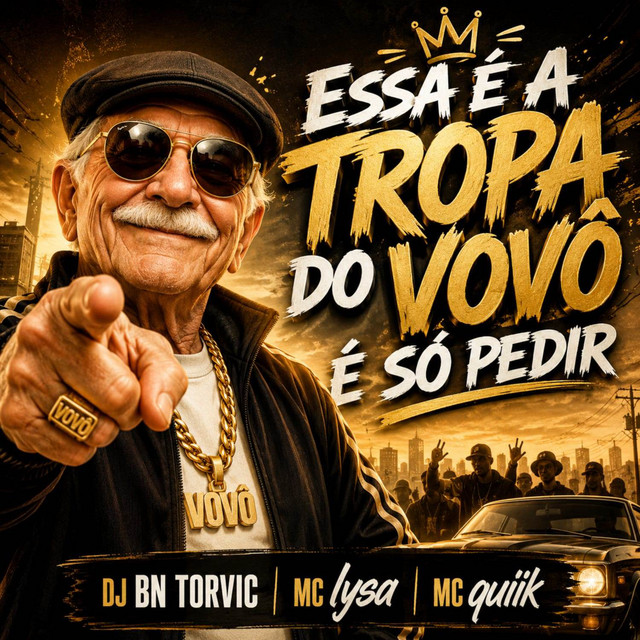 ESSA É A TROPA DO VOVÔ É SÓ PEDIR