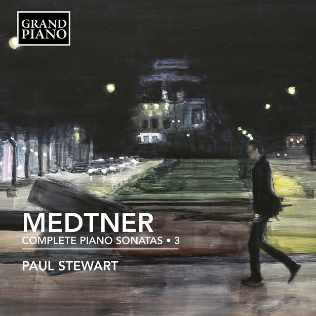 Medtner: Complete Piano Sonatas, Vol. 3