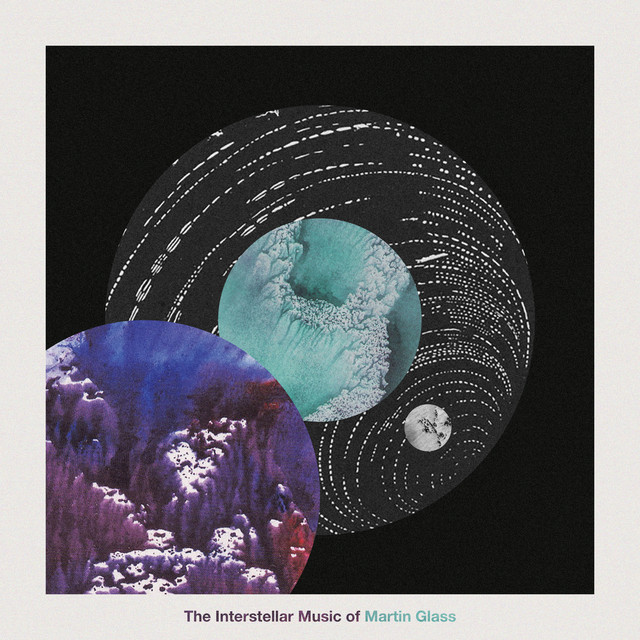 The Interstellar Music of Martin Glass cover art