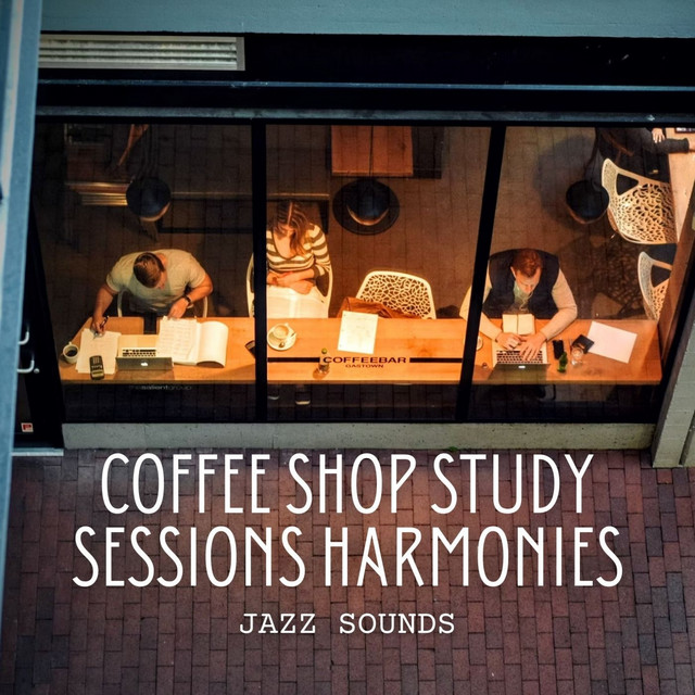 Jazz Sounds: Coffee Shop Study Sessions Harmonies - Album by Chill Jazz ...