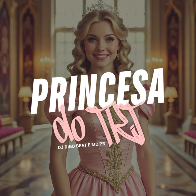 Dj Digo Beat, MC PR – Princesa do TKT