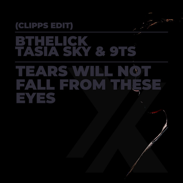 Tears Will Not Fall from These Eyes - Clipps Edit