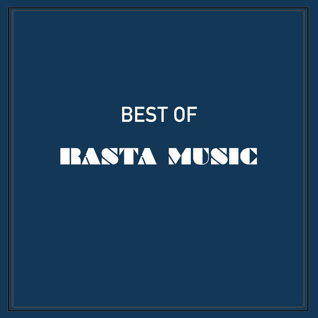 Best of Rasta Music - Compilation by Various Artists | Spotify