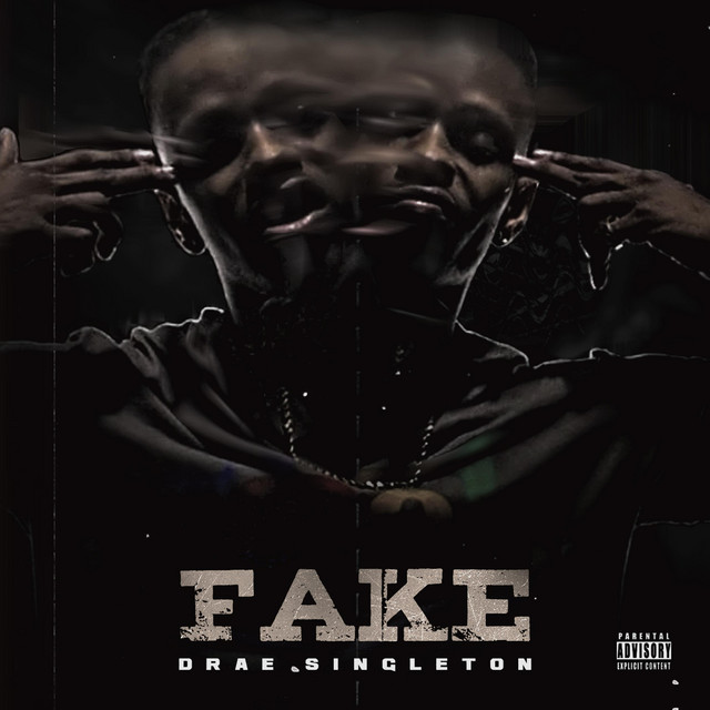 Fake - Single by Drae Singleton | Spotify