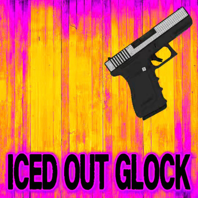 ICED OUT GLOCK album image