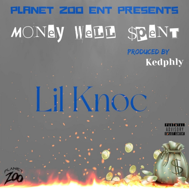 Money Well $pent - Single by Lil Knoc | Spotify