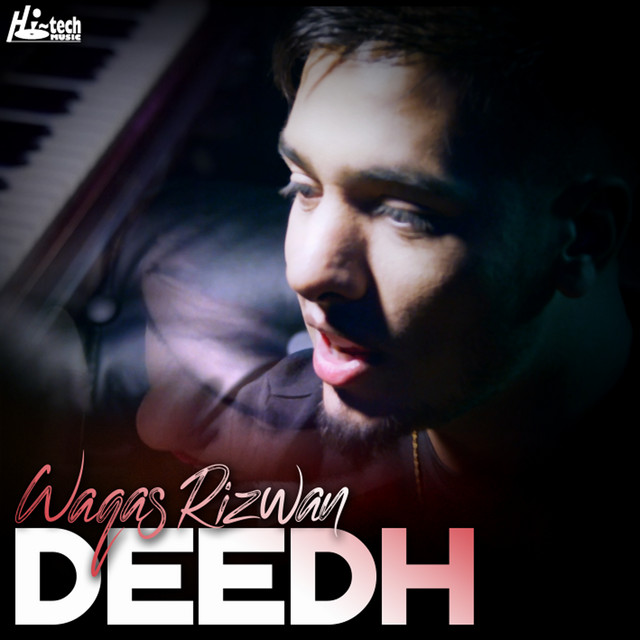 Deedh - Single by Waqas Rizwan | Spotify