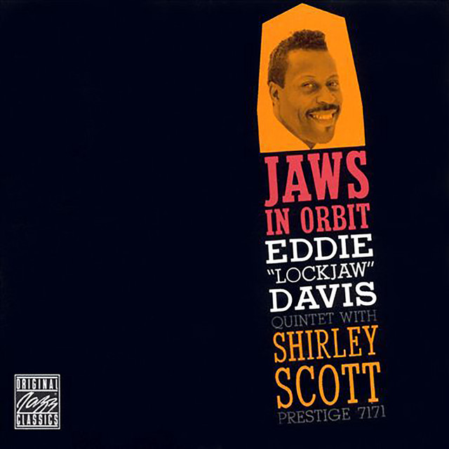 Jaws In Orbit (Remastered 1992) — Eddie "Lockjaw" Davis Quintet