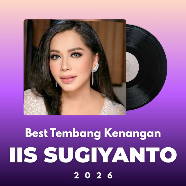 BEST TEMBANG KENANGAN IIS SUGIANTO 2026 cover art