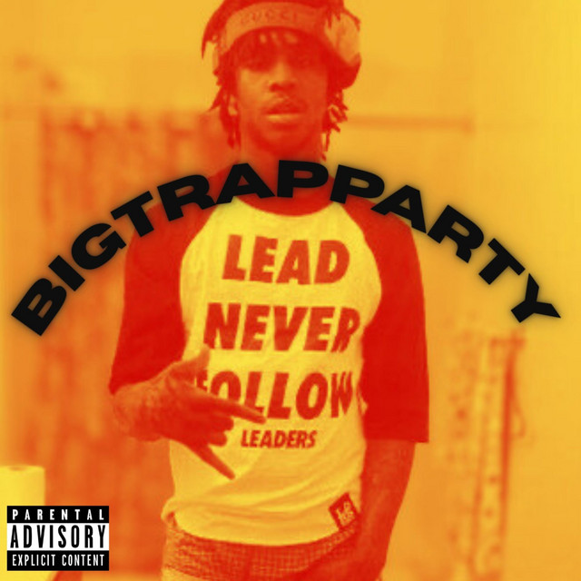 BIGTRAPPARTY