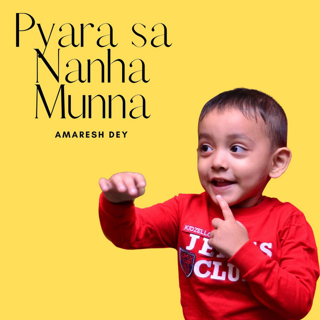 Pyara Sa Nanha Munna - Single by Amaresh Dey | Spotify