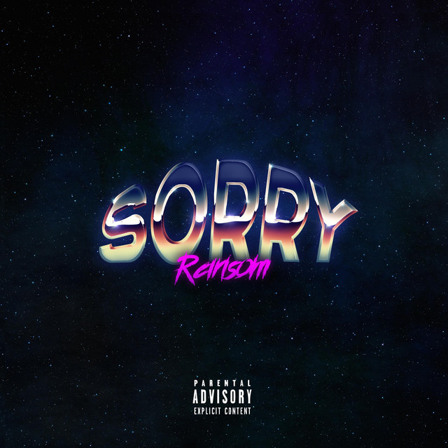 Sorry - Single by ransom | Spotify