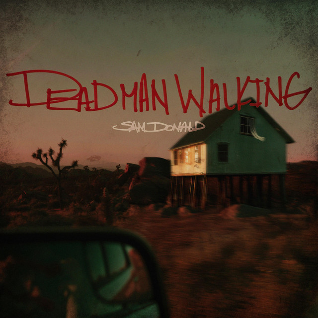 Dead Man Walking - Single by Sam Donald | Spotify