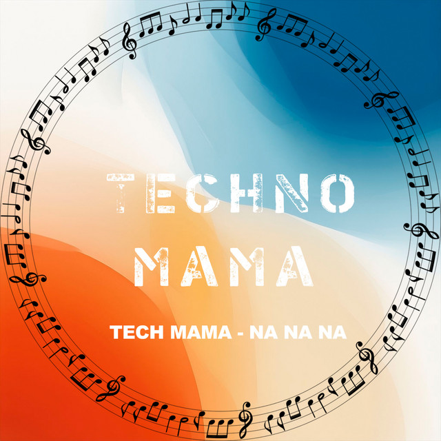 Обкладинка Tech Mama — Na Na Na