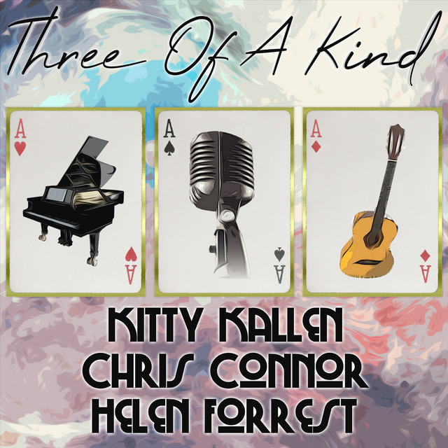 Three of a Kind: Kitty Kallen, Chris Connor, Helen Forrest cover art