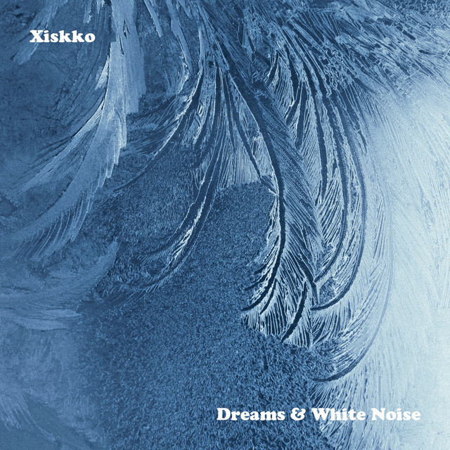 Dreams & White Noise by Xiskko