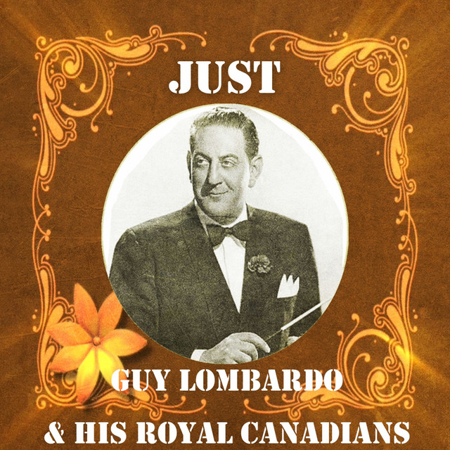 Just Guy Lombardo and His Royal Canadians cover art