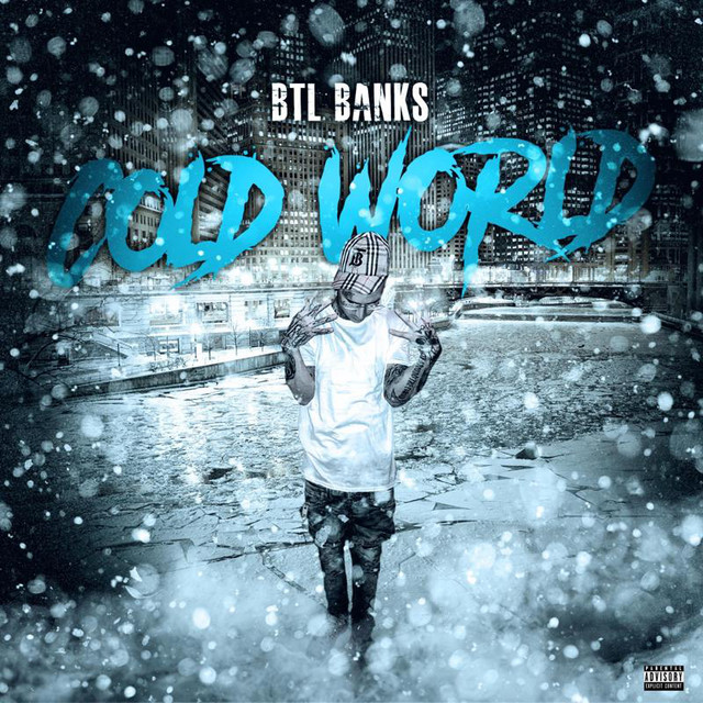 Cold World (Remix) - Single by BTL Banks | Spotify