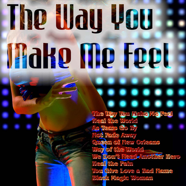 The Way You Make Me Feel cover art