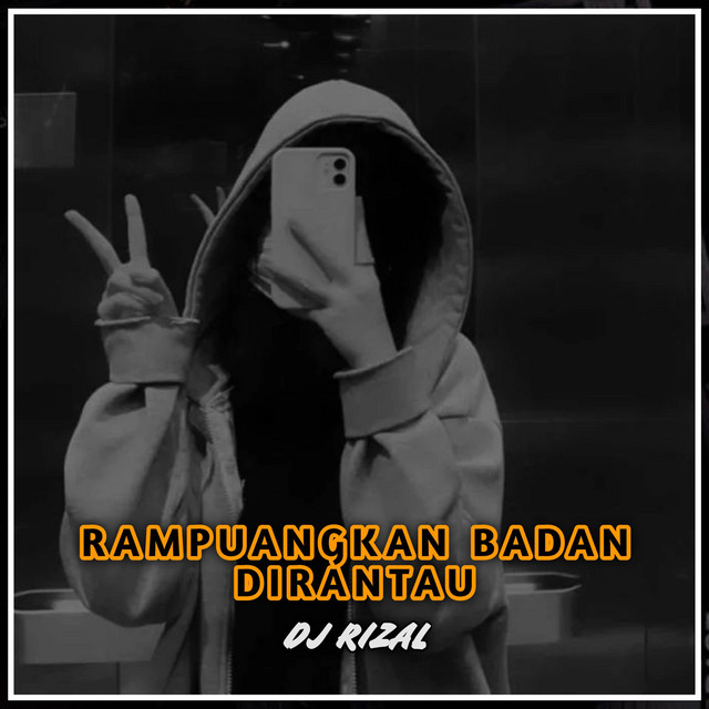 DJ RAMPUANGKAN BADAN DIRANTAU (Remix) cover art