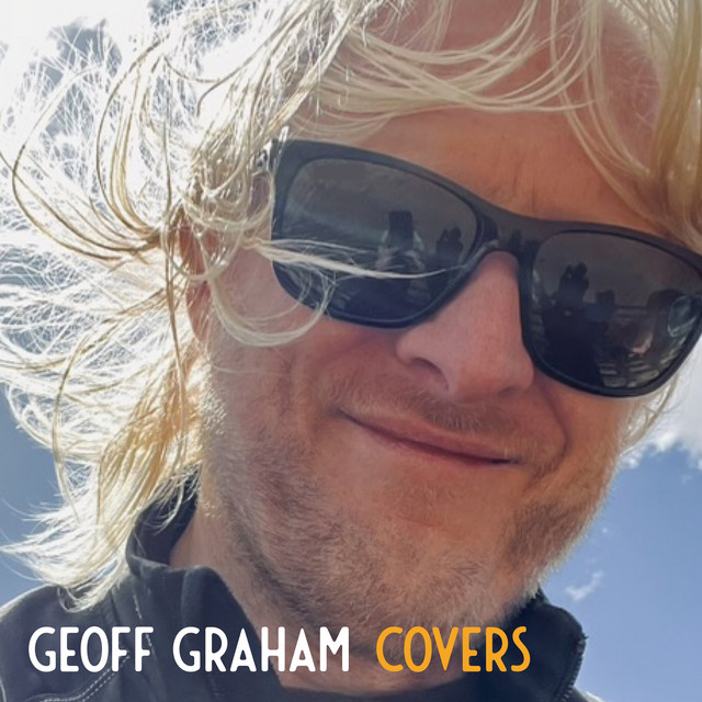 Covers - Album by Geoff Graham | Spotify