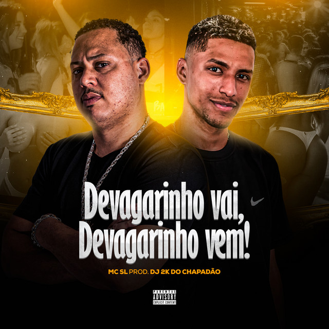 Devagarinho Vai, Devagarinho Vem - Single by MC SL | Spotify