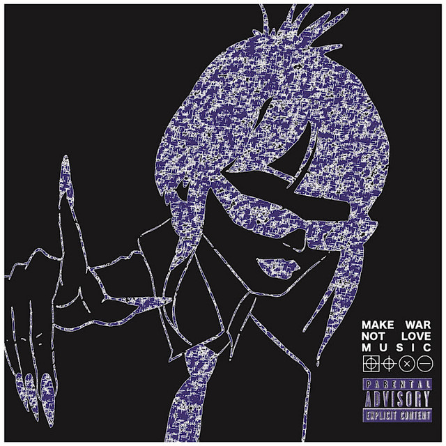 MAKE WAR, NOT LOVE MUSIC cover art