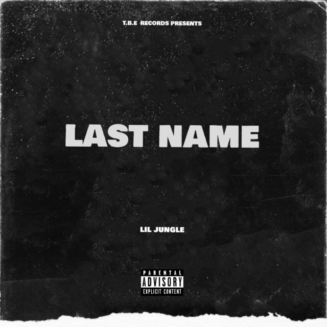 last-name-song-and-lyrics-by-lil-jungle-spotify