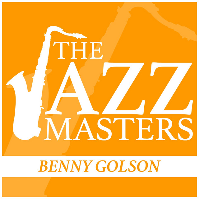 The JAZZ Masters - BENNY GOLSON cover art