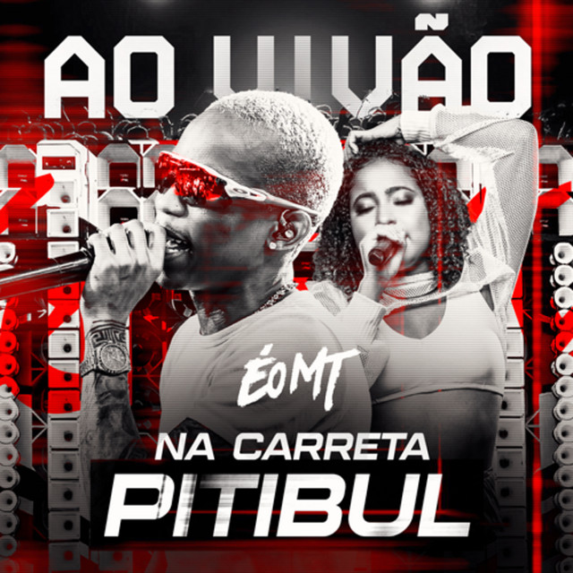 Ao Vivão na Carreta PitBull