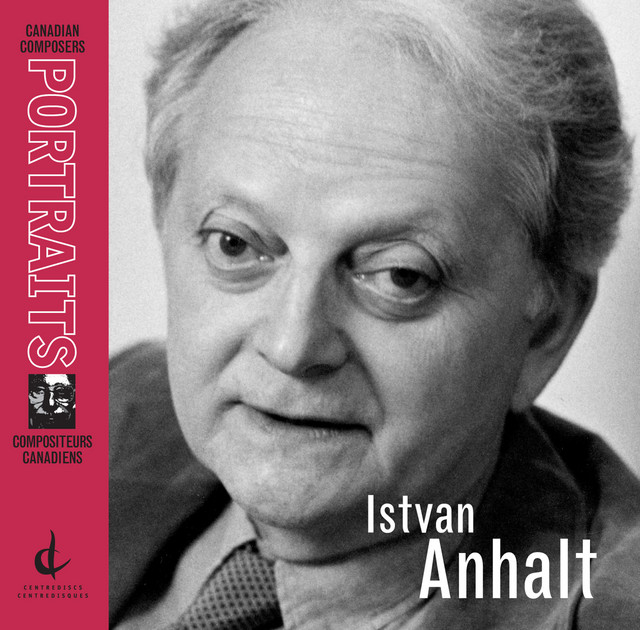 Anhalt, I.: Canadian Composers Portraits cover
