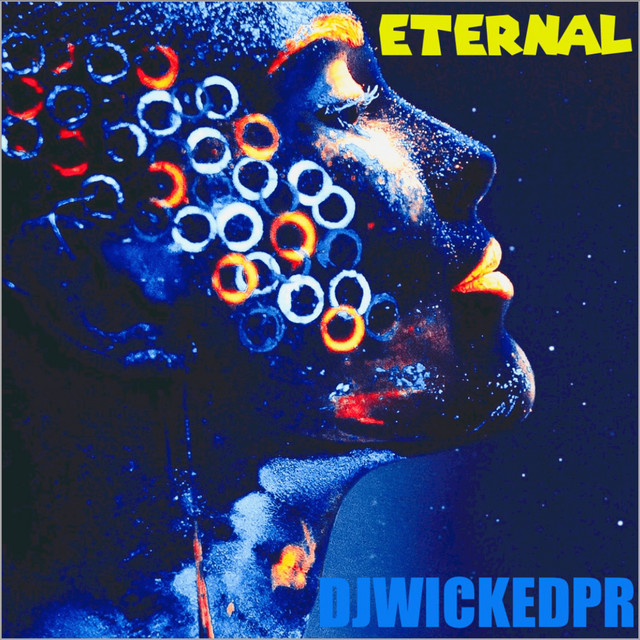 Eternal - Single by DjWickedPR | Spotify
