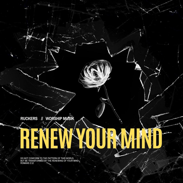 Ruckers - Renew Your Mind (Worship Musik)