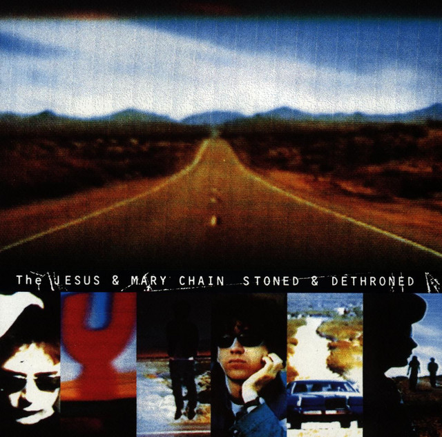 Stoned And Dethroned - Album by The Jesus and Mary Chain | Spotify