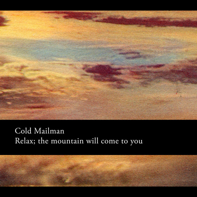Relax, the mountain will come to you cover art
