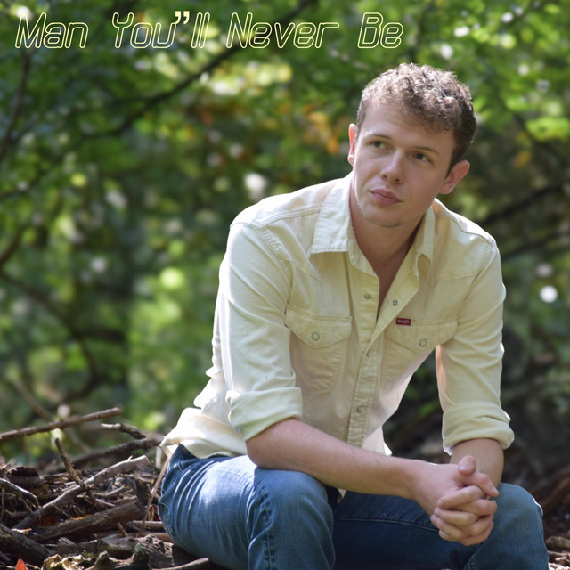 Man You'll Never Be cover art