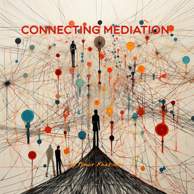 Обкладинка Tymur Khakimov — Connecting Mediation