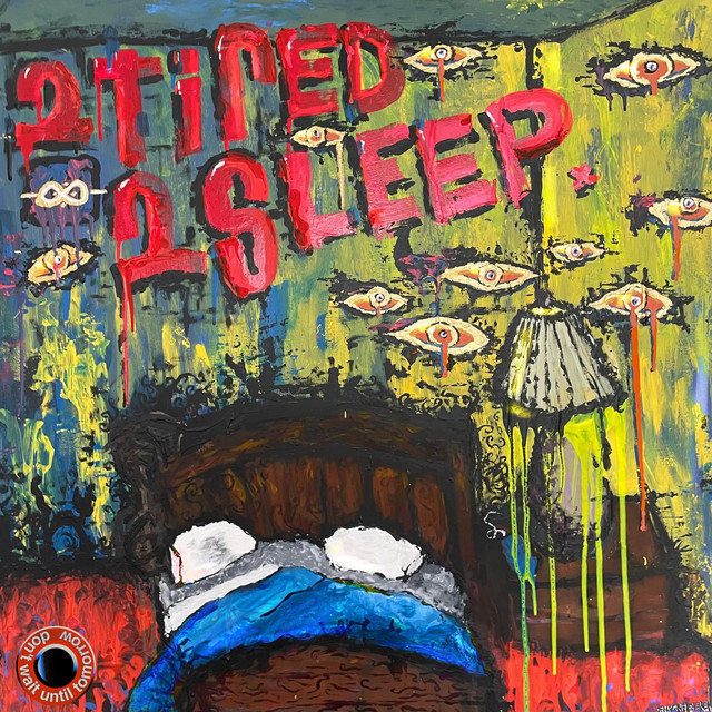 2 TIRED 2 SLEEP cover art