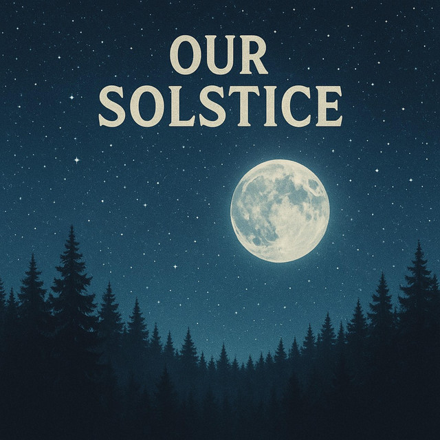 Our Solstice