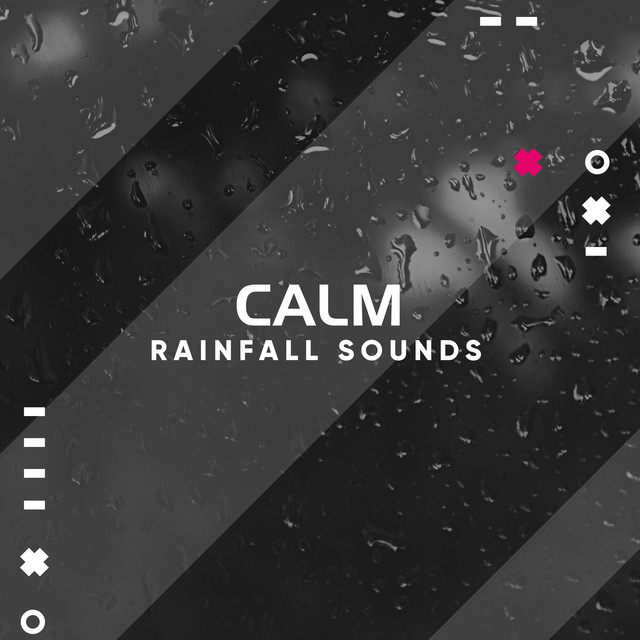 #2018 Calm Rainfall Sounds cover art
