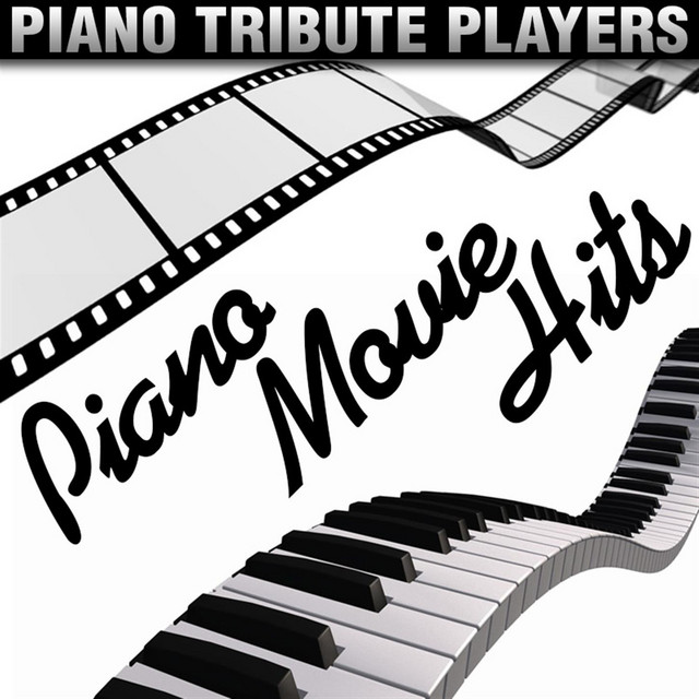 Piano Movie Hits - Album by Piano Tribute Players | Spotify