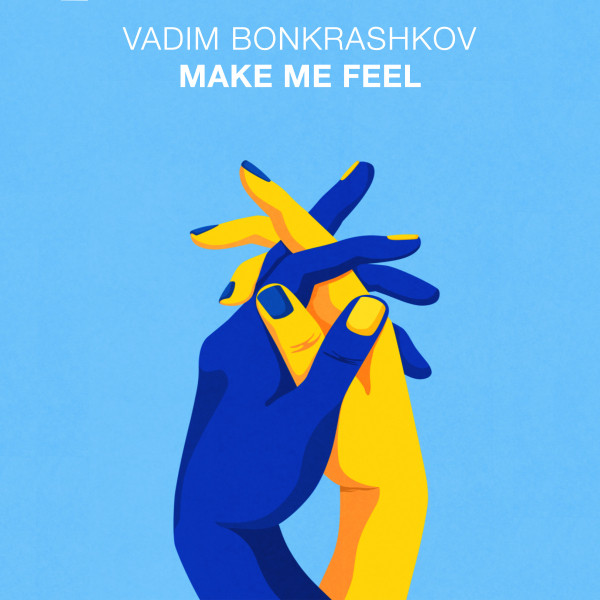 Cover art: Make Me Feel - Future Rave — Vadim Bonkrashkov