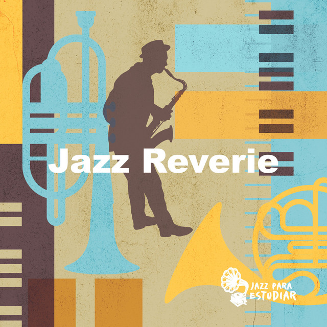 Jazz Reverie - Album de Jazz para Estudiar | Spotify