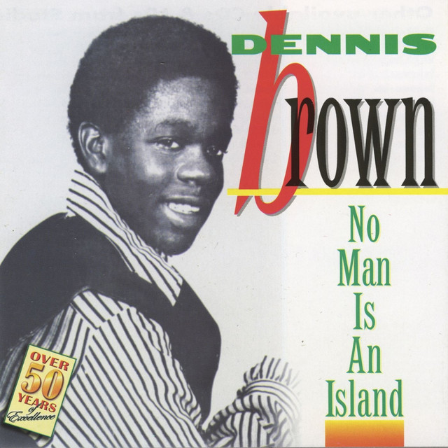 Dennis Brown / Lloyd Williams - No Man Is An Island / For Your Love